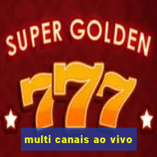 multi canais ao vivo